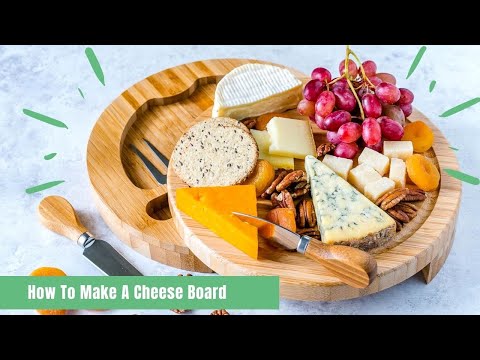 How to make a cheese board